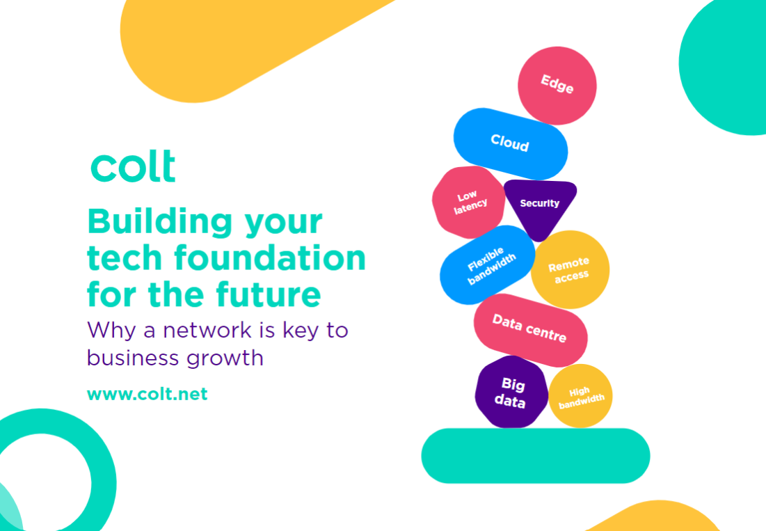 Building your tech foundation for the future Colt Technology Services